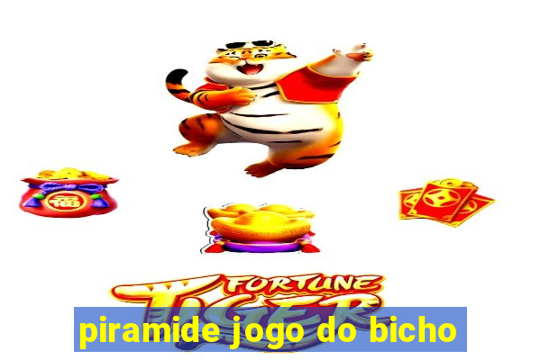 piramide jogo do bicho